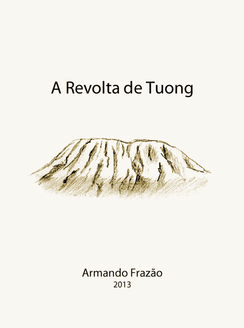 A Revolta de Tuong / Tuong's Rebellion